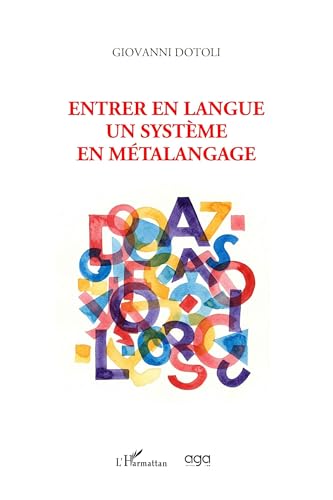 Entrer en langue un système en métalangage von L'HARMATTAN