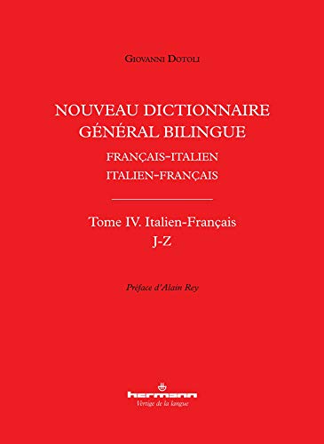 Nouveau dictionnaire général bilingue français-italien/italien-français, tome IV: Italien-Français, lettres J-Z von HERMANN