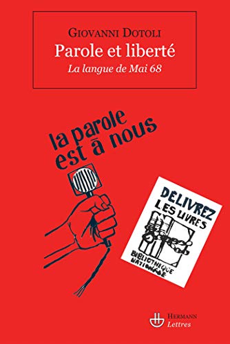 Parole et liberté: La langue de mai 68 (HR.SAVOIR LETTR)