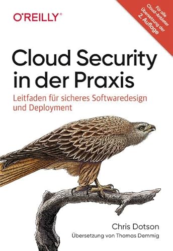 Cloud Security in der Praxis: Leitfaden für sicheres Softwaredesign und Deployment von O'Reilly