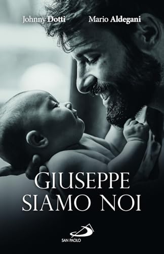 Giuseppe siamo noi (Parole per lo spirito) von San Paolo Edizioni