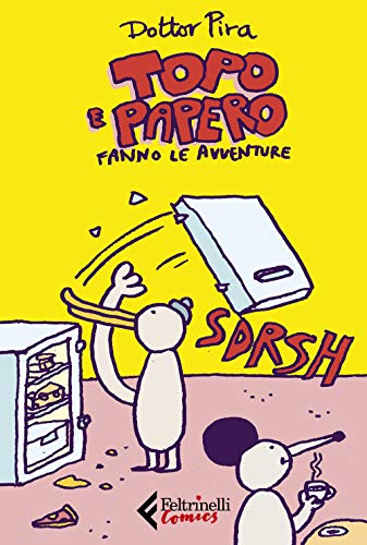 Topo e Papero fanno le avventure (Feltrinelli Comics) von FELTRINELLI COMICS