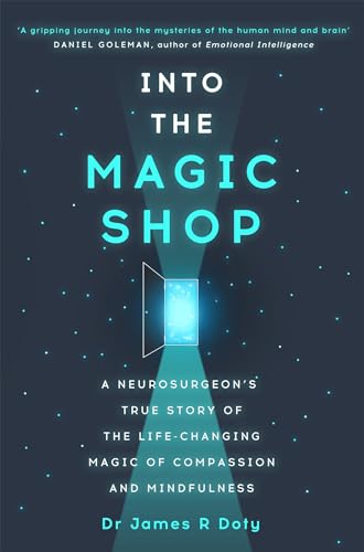 Into the Magic Shop: A neurosurgeon's true story of the life-changing magic of mindfulness and compassion that inspired the hit K-pop band BTS von Yellow Kite