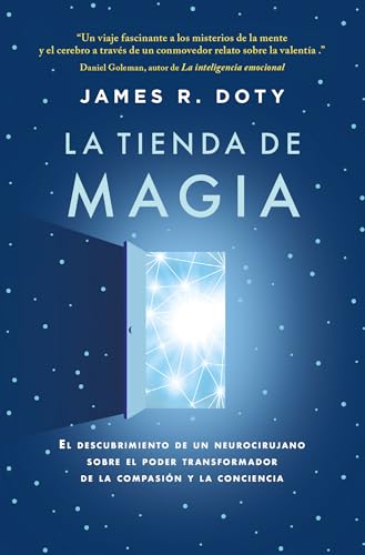 Tienda de Magia: El viaje de un neurocirujano por los misterios del cerebro y los secretos del corazón (Books4pocket crec. y salud) von Books4pocket