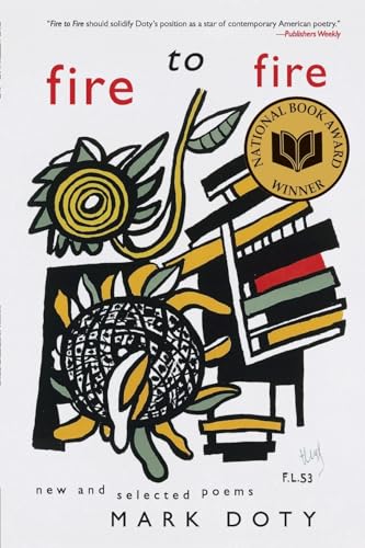 Fire to Fire: New and Selected Poems: New and Selected Poems―A National Book Award Winner von Harper Perennial