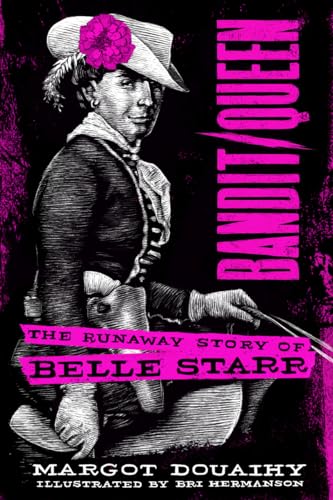 Bandit/Queen: The Runaway Story of Belle Starr von Clemson University Press