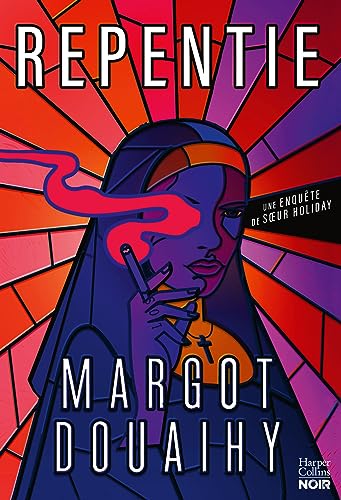 Repentie: Une nonne pas comme les autres dans un polar rock'n'roll unique. von HARPERCOLLINS