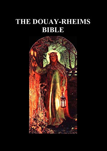 Douay-Rheims Bible: (complete with notes) von Benediction Books
