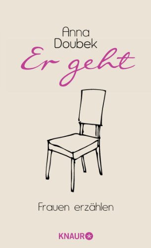 Er geht: Frauen erzählen Er geht: Frauen erzählen