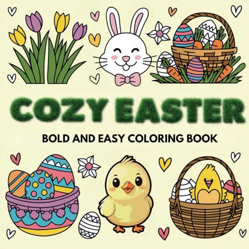 COZY EASTER: BOLD AND EASY COLORING BOOK von Independently published