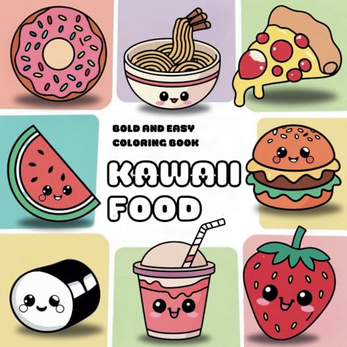 KAWAII FOOD: BOLD AND EASY COLORING BOOK von Independently published