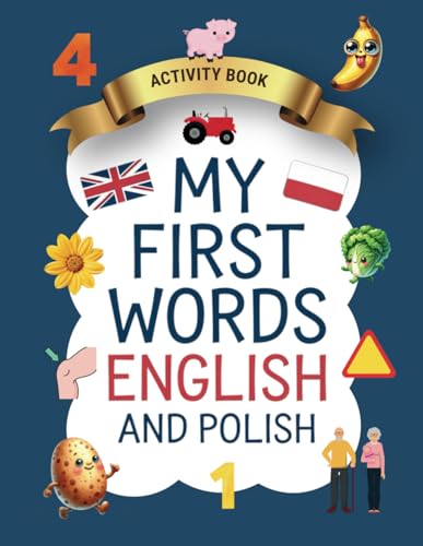 My First Words: English And Polish von Independently published