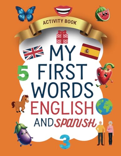 My First Words: English and Spanish von Independently published