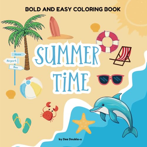 SUMMER TIME: BOLD AND EASY COLORING BOOK von Independently published