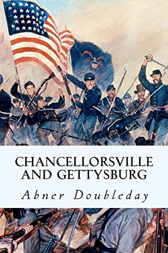 Chancellorsville and Gettysburg Chancellorsville and Gettysburg von CREATESPACE