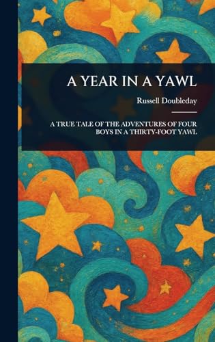 A Year in a Yawl von Anson Street Press