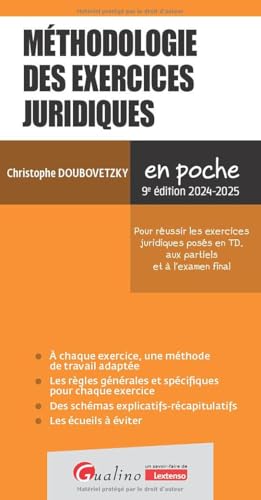 Méthodologie des exercices juridiques: Pour réussir les exercices juridiques posés en TD, aux partiels et à l'examen final von GUALINO