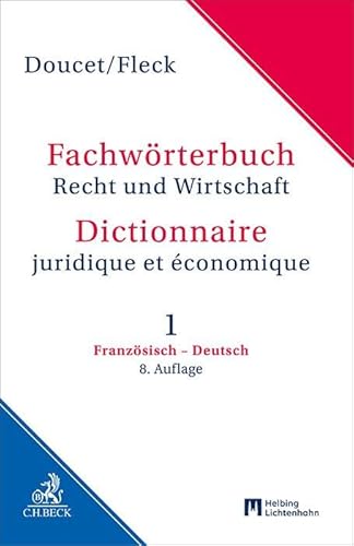 Fachwörterbuch Recht und Wirtschaft Band 1: Französisch - Deutsch von C.H.Beck