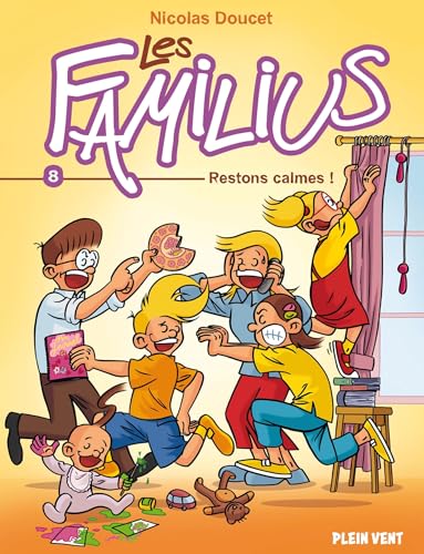 Les Familius, Restons calmes !: Tome 8 Les Familius, Restons calmes !: Tome 8 von PLEIN VENT