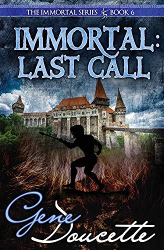 Immortal: Last Call (The Immortal Series, Band 6)