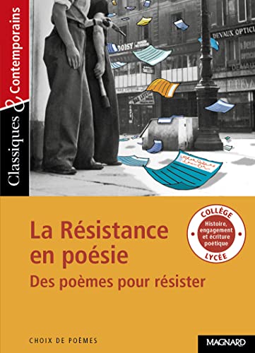 La Résistance en poésie - Des poèmes pour résister - Classiques et Contemporains von MAGNARD