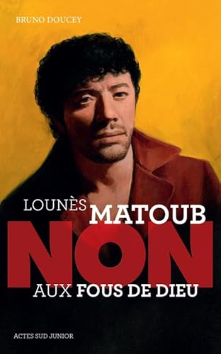 Lounès Matoub : "Non aux fous de Dieu" von Actes Sud