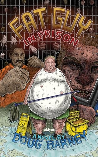 Fat Guy in Prison von Ukiyoto Publishing