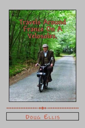 Travels Around France On A Velosolex.