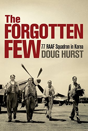 The Forgotten Few: 77 RAAF Squadron in Korea von Allen & Unwin