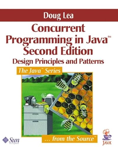 Concurrent Programming in Java: Design Principles and Pattern: Design Principles and Patterns (Java Series)