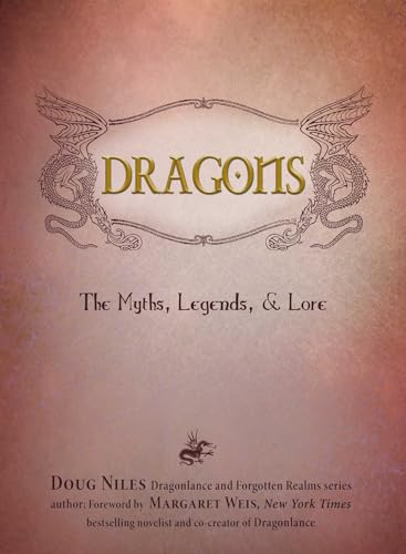 Dragons: The Myths, Legends, and Lore von Adams Media