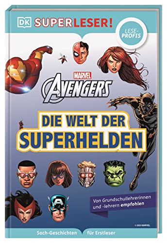 SUPERLESER! MARVEL Avengers Die Welt der Superhelden: Lesestufe Leseprofis, Sach-Geschichten für Erstleser. Für Kinder ab der 2./3. Klasse