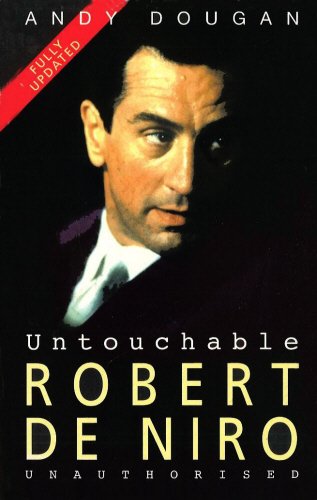 Untouchable: Robert De Niro: Unauthorised