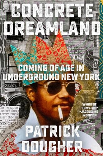 Concrete Dreamland: Coming of Age in Underground New York von Little, Brown and Company