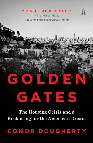 Golden Gates: The Housing Crisis and a Reckoning for the American Dream