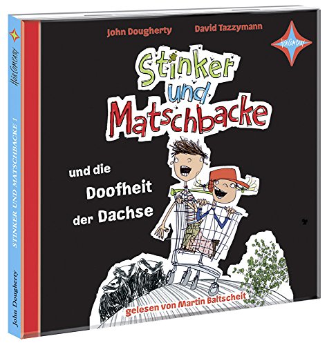 Stinker und Matschbacke und die Doofheit der Dachse: Sprecher: Martin Baltscheit. 1 CD. Laufzeit ca. 70 Min.