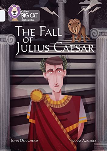 The Fall of Julius Caesar: Band 17/Diamond (Collins Big Cat)