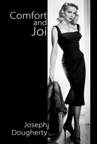 Comfort and Joi: The story of the Hollywood pinup star of Singin’ in the Rain, Touch of Evil, and Bigfoot von Tucker DS Press