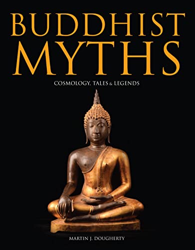 Buddhist Myths: Cosmology, Tales & Legends (Histories) von Amber Books