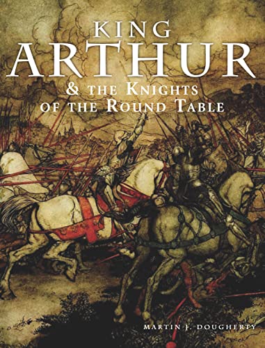 King Arthur and the Knights of the Round Table (Kings & Queens) von Amber Books