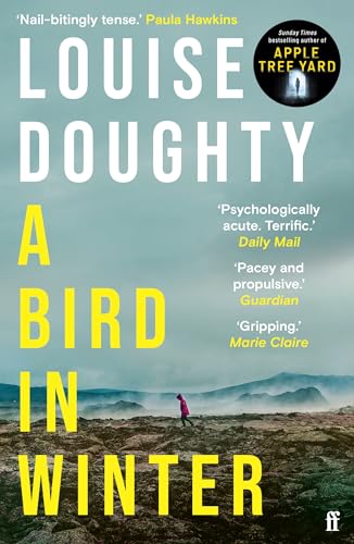 A Bird in Winter: 'Nail-bitingly tense and compelling' Paula Hawkins von Faber & Faber