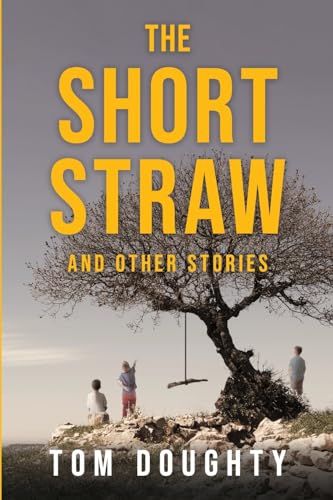 The Short Straw: and Other Stories The Short Straw: and Other Stories von Stillwater River Publications