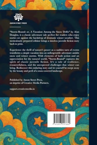 Storm-Bound; or, A Vacation Among the Snow Drifts von Anson Street Press