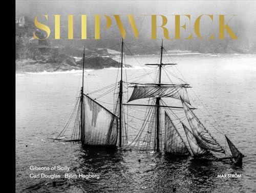 Shipwreck: The Gibson Family of Scilly