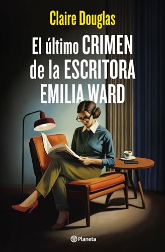 El último crimen de la escritora Emilia Ward (Planeta Internacional) von Editorial Planeta