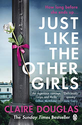 Just Like the Other Girls: The gripping thriller from the author of THE COUPLE AT NO 9