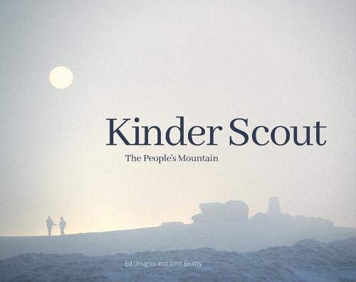Kinder Scout: The people's mountain von Vertebrate Publishing Ltd