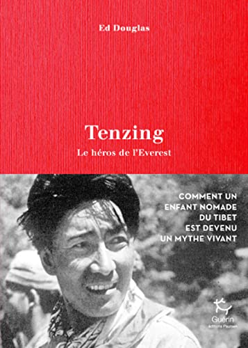 Tenzing, héros de l'Everest: Une biographie von PAULSEN GUERIN
