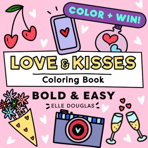 Love & Kisses Bold and Easy Coloring Book: Cute & Simple Cozy Hearts & Valentines Day Stress Relief for Adults, Teens & Kids (Bold & Easy, Band 3) von Rocket Pants Pty Ltd