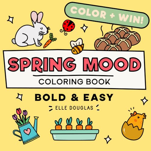 Spring Mood Bold and Easy Coloring Book: Cute & Simple Easter + Flowers Stress Release Coloring for Adults, Teens & Kids (Bold & Easy) von Rocket Pants Pty Ltd